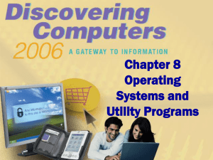 Chapter 8 - Operating Systems And Utility Programs - Elearning-KL