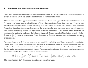 1 Equal-time and Time-ordered Green Functions Predictions for