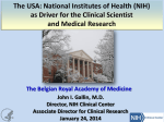The USA: National Institutes of Health (NIH) as Driver for the Clinical