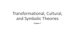 Transformational, Cultural, and Symbolic Theories