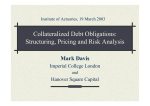 Collateralized Debt Obligations: Structuring, Pricing and Risk Analysis