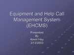 Equipment and Help Call Management System