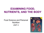 EXAMINING FOOD, NUTRIENTS, AND THE BODY