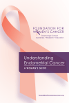 Understanding Endometrial Cancer: A Woman`s Guide