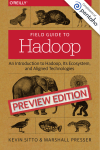 A Field Guide to Hadoop