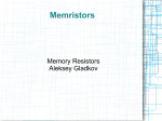 Memristor is a portmanteau of the words memory and resistor