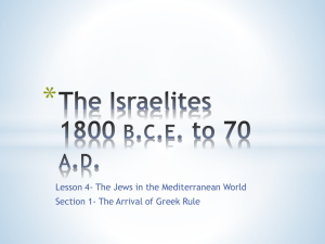 The Israelites 1800 bce to 70 ad It Matters Because…