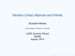 Random Unitary Matrices and Friends