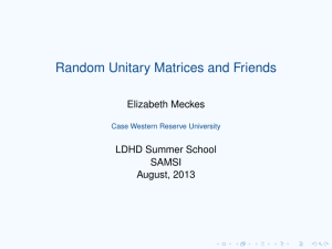 Random Unitary Matrices and Friends