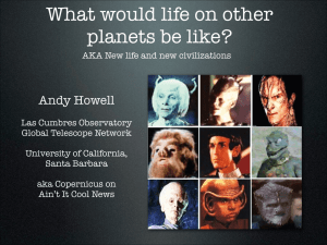 What would life on other planets be like?