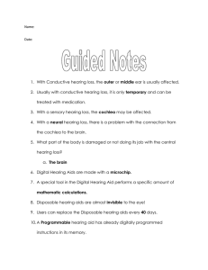 Name: Date: Guided Notes With Conductive hearing loss, the outer