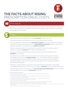 THE FACTS ABOUT RISING PRESCRIPTION DRUG COSTS