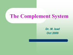 Complement Components are produced by: Liver hepatocytes
