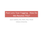 Post Lens Tear Fogging: How Do We Resolve This? Jason Jedlicka