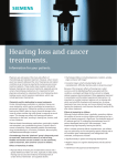 Hearing loss and cancer treatments.