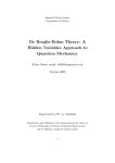 De Broglie-Bohm Theory: A Hidden Variables Approach to Quantum