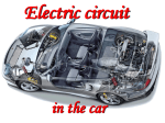 Battery is the most important part in electric circuit in the car . It is the