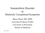 Somatoform Disorder or Medically Unexplained Symptoms