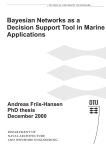 Bayesian Networks as a Decision Support Tool in