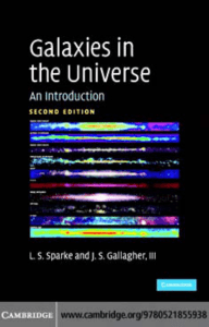 Galaxies in the Universe: An Introduction, Second Edition
