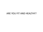 Are you fit and healthy?