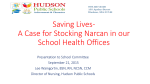 Saving Lives- A Case for Stocking Narcan in our School Health Offices