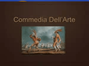 COMMEDIA DELL*ARTE THE BEGINNING OF IMPROVISATION