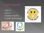 Orthodontist