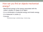 How can you find an objects mechanical energy?