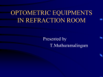 Optometric equipments in refraction room