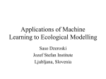 Applications of Machine Learning to Ecological Modelling