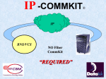 IP IP-CommKit is a new twist on the CommKit® Host Interface for