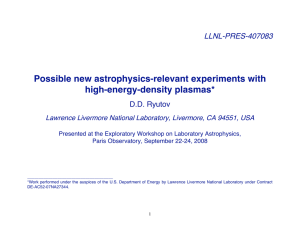 Possible new astrophysics-relevant experiments with high