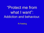 Addictive behaviour and behavioural change