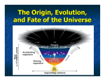 The Origin, Evolution, and Fate of the Universe