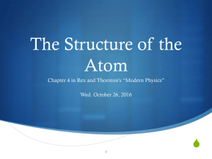 Chapter 4: Struct of Atom