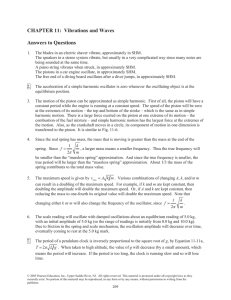 CHAPTER 11: Vibrations and Waves Answers to Questions