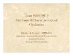 Dent 5909/5910 Mechanical Characteristics of Occlusion