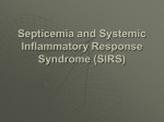 Septicemia and Systemic Inflammatory Response Syndrome (SIRS)