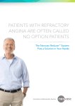 PATIENTS WITH REFRACTORY ANGINA ARE OFTEN CALLED NO