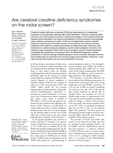 Are cerebral creatine deficiency syndromes on the