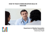 HOW TO TEACH COMMUNICATION SKILLS IN MEDICINE