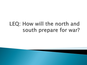 LEQ: How will the north and south prepare for war?