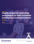 Highly targeted marketing campaigns via SAS