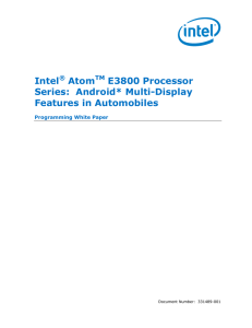 Intel® AtomTM E3800 Processor Series: Android* Multi