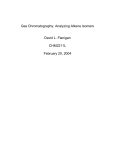 Gas Chromatography: Analyzing Alkene Isomers David L. Flanigan