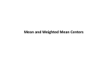 Mean and Weighted Mean Centers