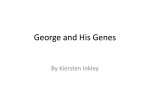 George and His Genes