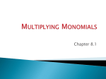 Multiplying Monomials