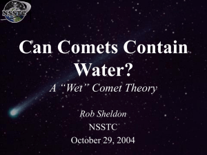 Can Comets Contain Water? A "Wet"
